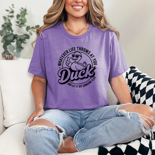 Duck and Let it Hit Someone Else Graphic Tee
