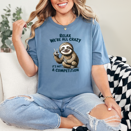 Relax We're All Crazy-Sloth