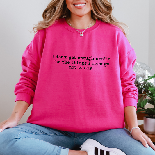 Enough Credit Sweatshirt