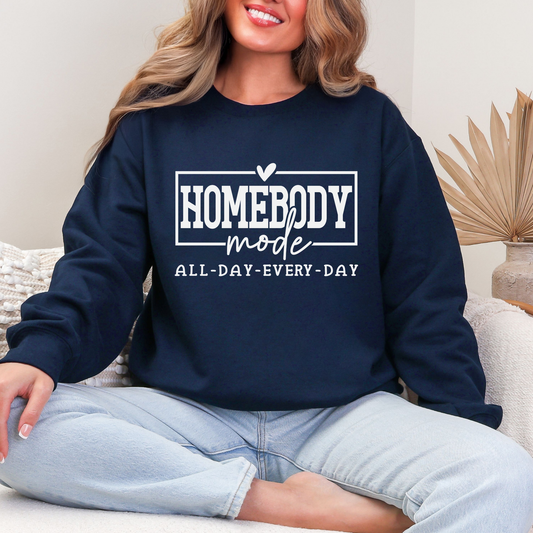 Homebody Mode Sweatshirt