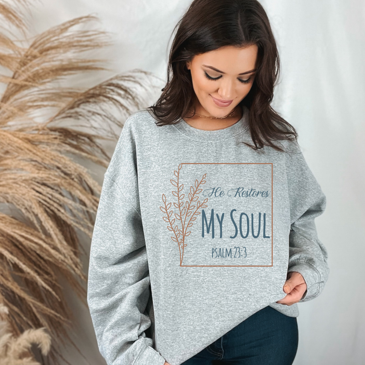 Neutral Restores My Soul Sweatshirt